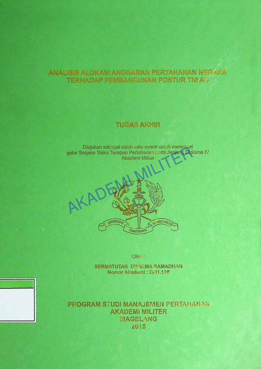 ANALISIS ALOKASI ANGGARAN PERTAHANAN NEGARA TERHADAP PEMBANGUNAN POSTUR TNI AD